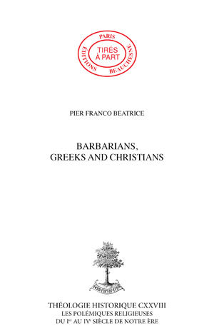 BARBARIANS, GREEKS AND CHRISTIANS